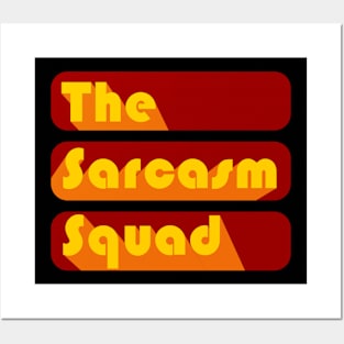 The sarcasm squad Posters and Art